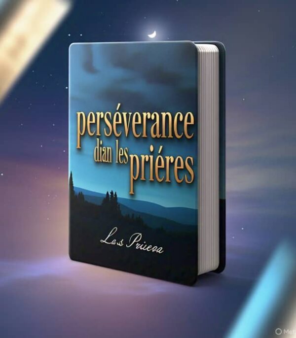 La persévérance dans les prières