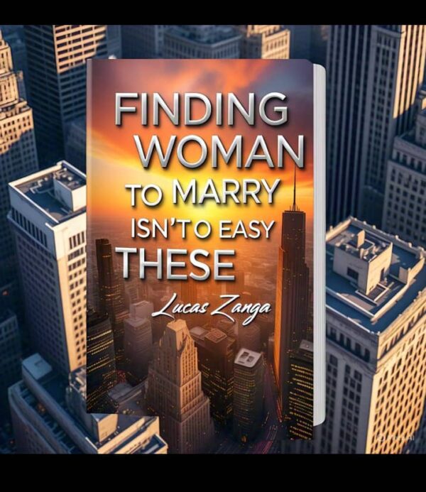Finding a woman to marry is not so easy these days